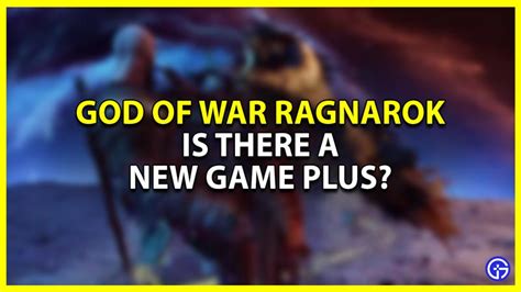 Can You Play In New Game Plus Mode In God Of War Ragnarok