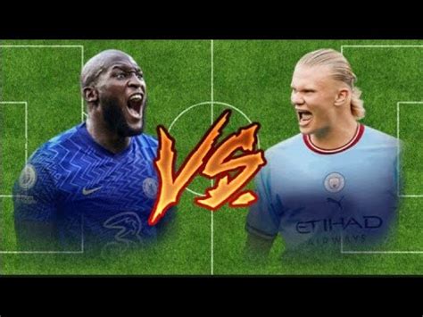 Lukaku Vs Haaland YouTube