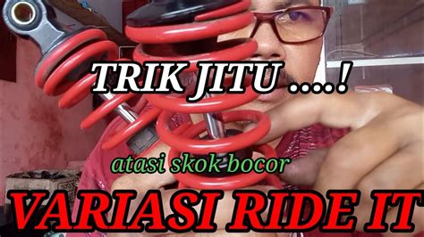 Cara Memperbaiki Shock Belakang Bocor Merk RIDE IT Variasi Bocor