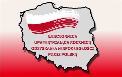 Wieczornica upamiętniająca rocznicę odzyskania Niepodległości przez