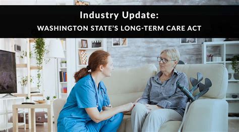 Pinney Insurance Industry Update Washington States Long Term Care Act