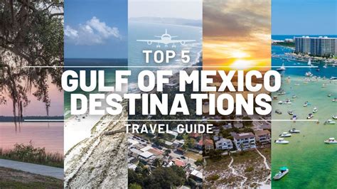 Top Best Gulf Of Mexico Destinations North America Travel Guide