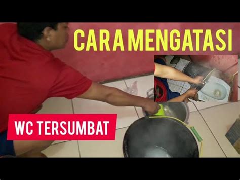 Cara Mudah Mengatasi Wc Tersumbat Ataw Tidak Ngalir Roto Rooter Drain