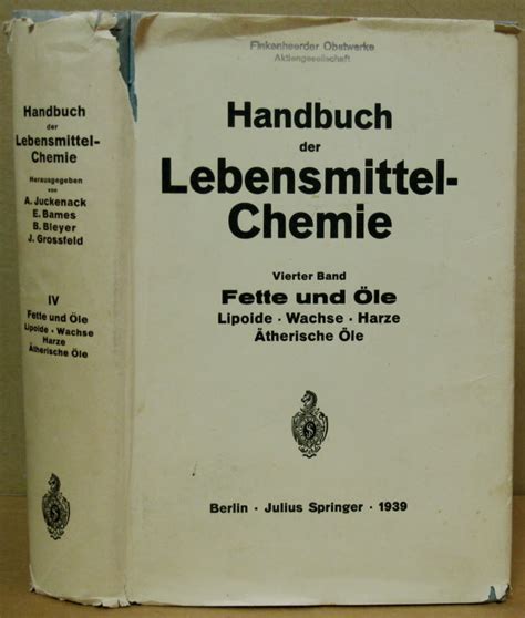 Handbuch Der Lebensmittelchemie Vierter Band Fette Und Le Lipoide