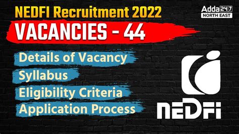 Nedfi Vacancy Nedfi Recruitment 2022 Eligibility Criteria Syllabus