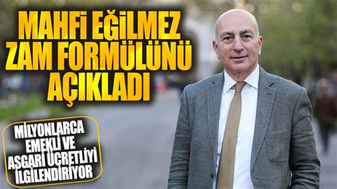 Mahfi Eğilmez zam formülünü açıkladı Milyonlarca emekli ve asgari