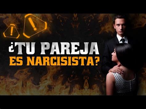 Descubre C Mo Identificar Si Tu Pareja Es Narcisista Se Ales