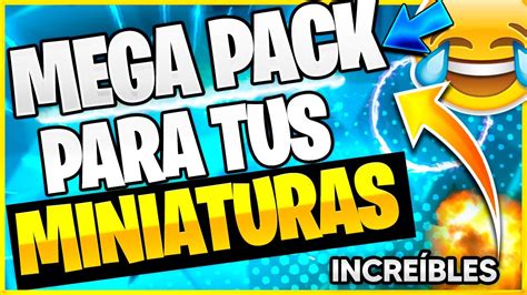 El Mejor Pack Para Hacer Miniaturas De Youtube Mega Pack De