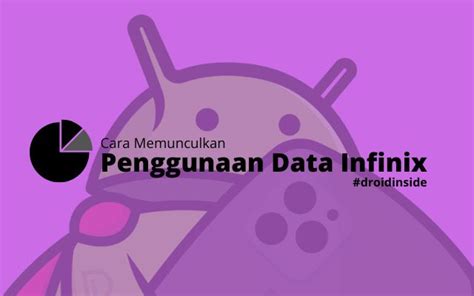 Memunculkan Penggunaan Data Infinix Dengan Mudah – DROIDINSIDE