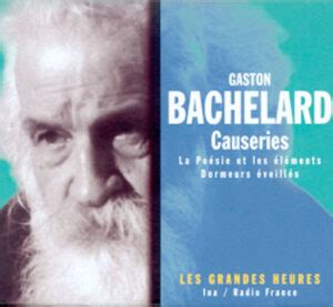 Gaston Bachelard de la raison à la rêverie poétique Revue Acropolis