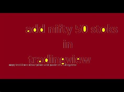 ADD NIFTY 50 STOCKS To Tradingview YouTube