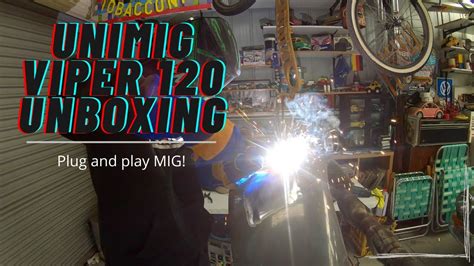 Unimig Viper 120 Unboxing Best First Welding Machine Youtube