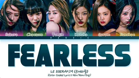 Le Sserafim 르세라핌 Fearless Color Coded Lyrics가사 Hanromeng