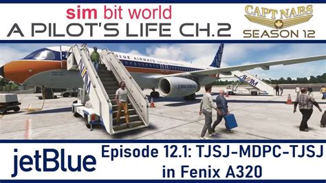 A Pilot S Life On Twitch S12e01 TJSJ MDPC TJSJ Fenix A320 Two Quick