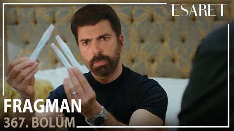 Esaret 367 Bölüm Fragmanı l Orhun Demirhanlının Bebek Sevinci YouTube