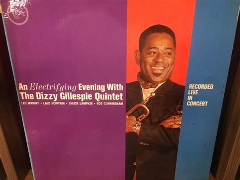 Dizzy Gillespie Quintet An Electrifying Evening With The Dizzy