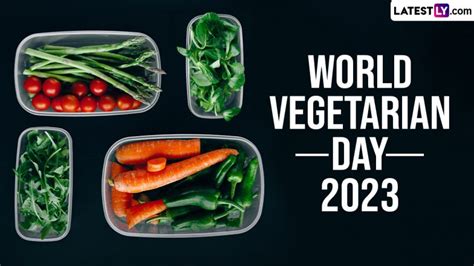 World Vegetarian Day 2023 Images And Quotes Wishes Greetings