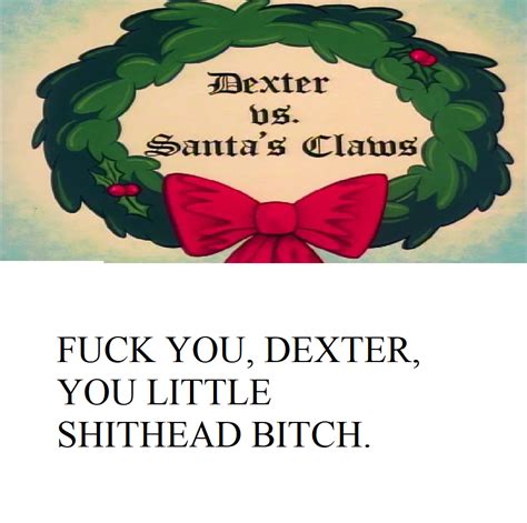 My Review To Dexter Vs Santa S Claws By Neverlander123 On Deviantart