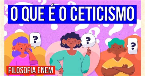 O Ceticismo Filosófico a base do método criado por Descartes Veja agora