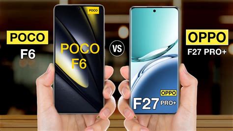 Poco F6 Vs OPPO F27 Pro Plus Full Comparison Oppof27proplus YouTube