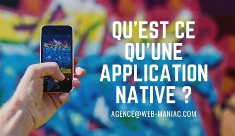 Quest ce quune application native Comprendre le développement d