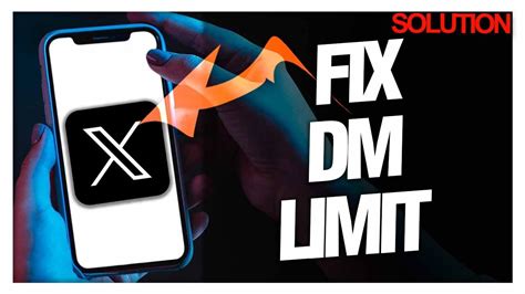 How To Fix And Solve X Twitter Dm Limit Quick Solutions YouTube