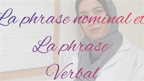 La Phrase Nominale Et La Phrase Verbale Youtube