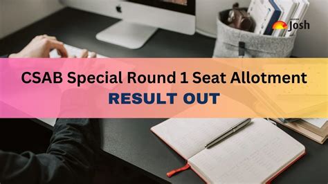 CSAB Special Round 1 Seat Allotment Result Out On Csab Nic In Check