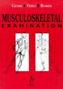 Musculoskeletal Examination Gross Jeffrey Fetto Joseph Rosen