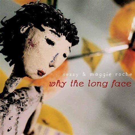 Why The Long Face Suzzy Maggie Roche CD Album Muziek Bol