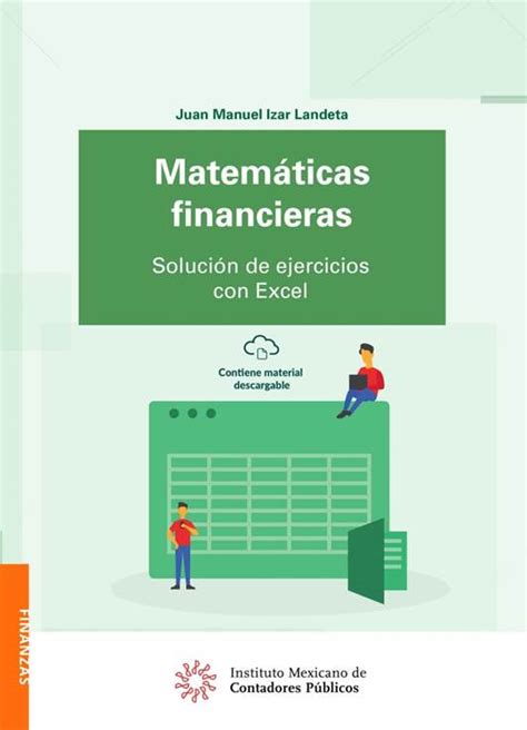 Matem Ticas Financieras Soluci N De Ejercicios Con Excel Contadormx