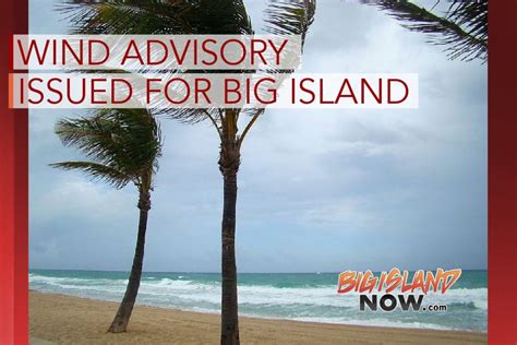 High Wind Advisory Issued For Hawai‘i Island Big Island Now