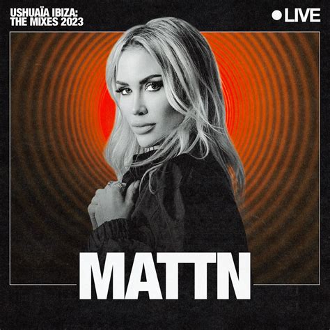 Ushuaïa Ibiza August 23 2023 DJ Mix Album by MATTN Apple Music