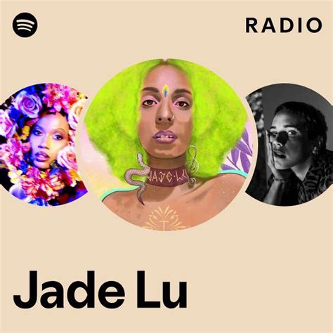 Jade Lu Radio Playlist By Spotify Spotify