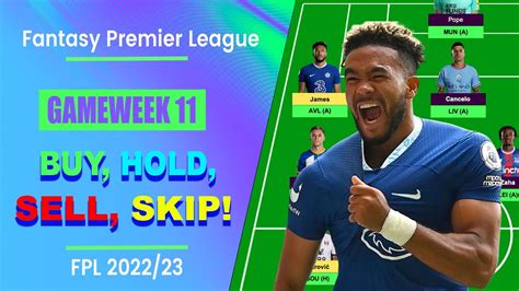 FPL Gameweek 11 BUY HOLD SELL SKIP Transfer Tips Fantasy