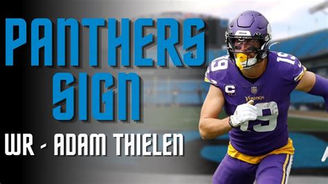 BREAKING Panthers Sign Former Vikings WR Adam Thielen Welcome To