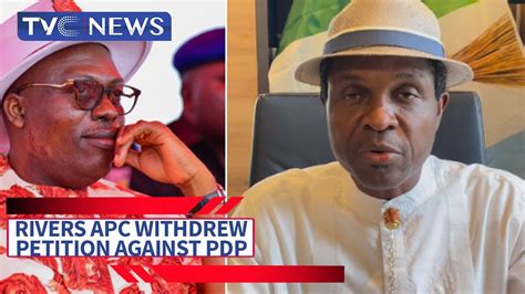 Why Rivers Apc Withdrew Petition Against Pdp Governor Elect Youtube