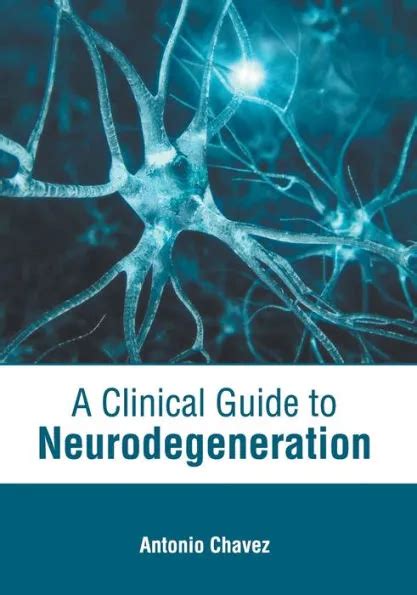 A Clinical Guide To Neurodegeneration Everbest Media Malaysia