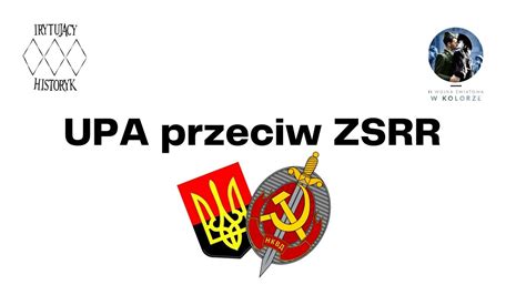 Upa Przeciw Zsrr Youtube