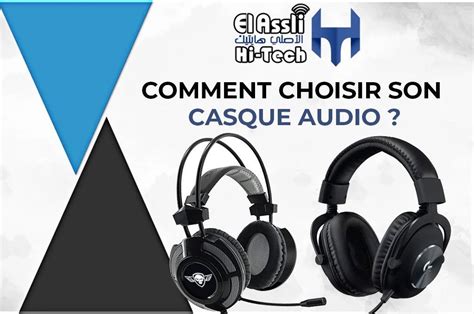 Comment Choisir Son Casque Audio El Assli Hi Tech