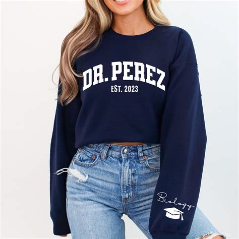 Custom Doctors Sleeve Sweatshirt Phd Est Shirt Graduation Gift For Phd