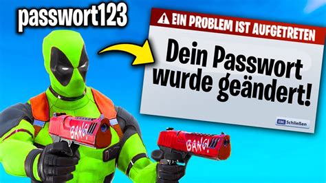 Ich Tue Mein PASSWORT In Meinen Fortnite NAMEN Und Das Passierte