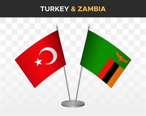 Premium Vector Turkey Vs Zambia Desk Flags Mockup Isolated On White