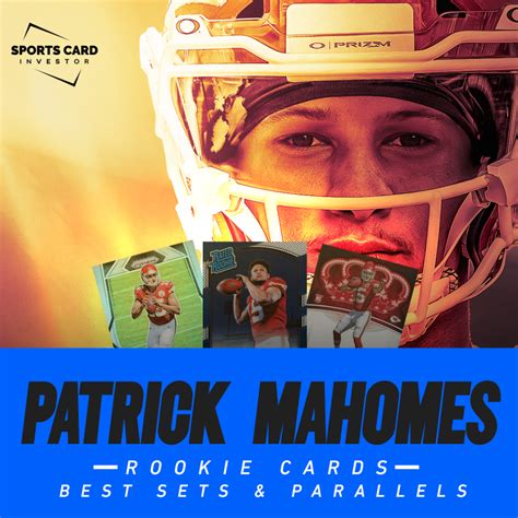 Patrick Mahomes Rookie Cards: Best Sets and Parallels to Buy – Sports ...