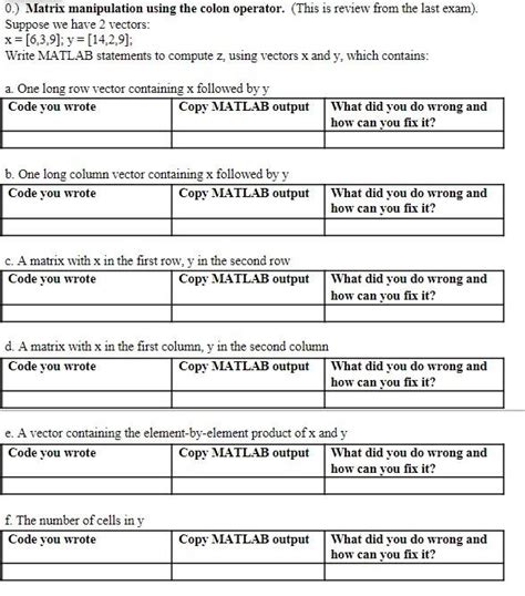 Solved Matrix Manipulation Using The Colon Operator Chegg