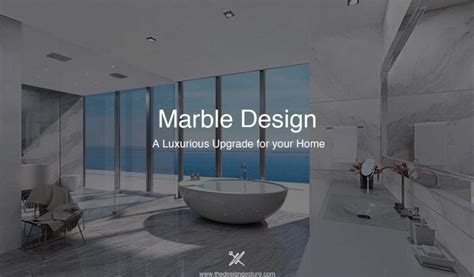 marble design  luxurious upgrade   home  design gesture