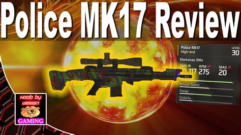 The Division High End Gun Reviews Police MK17 Marksman Rifle