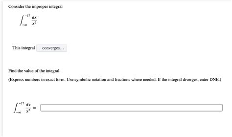 Solved Consider The Improper Integral∫ ∞ 17dxx2this