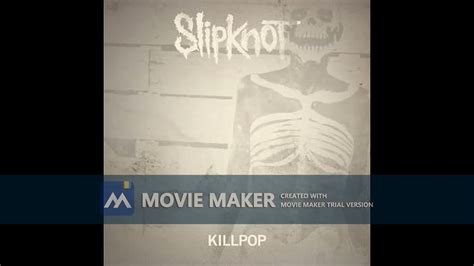 Slipknot Killpop HD YouTube