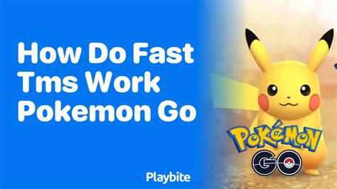 How Do Fast TMs Work In Pokemon GO Playbite